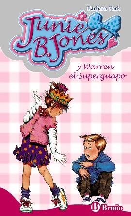 JUNIE B. JONES Y WARREN EL SUPERGUAPO | 9788421698457 | PARK,BARBARA