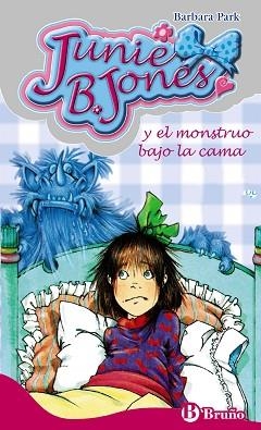 JUNIE B. JONES Y EL MONSTRUO BAJO LA CAMA | 9788421698495 | PARK,BARBARA