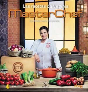 MASTERCHEF LAS RECETAS DE VIRGINIA GANADORA DE LA CUARTA TEMPORADA | 9788467046694 | RTVE/SHINE
