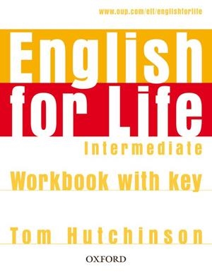 ENGLISH FOR LIFE INTERMEDIATE WORKBOOK WITH KEY | 9780194307642 | HUTCHINSON,TOM