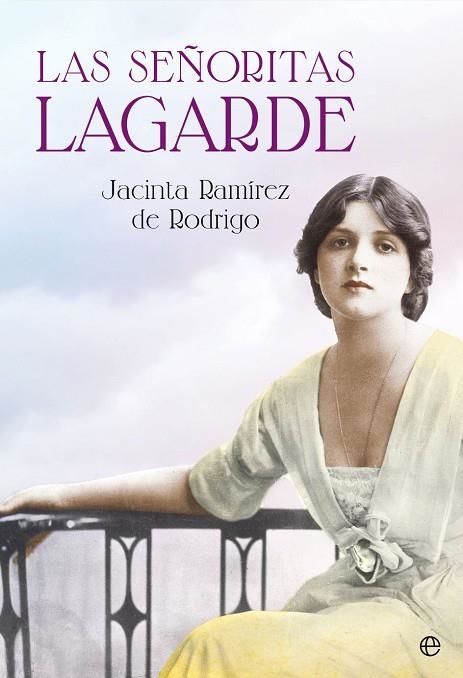 SEÑORITAS LAGARDE | 9788490607244 | RAMIREZ, DE RODRIGO,JACINTA