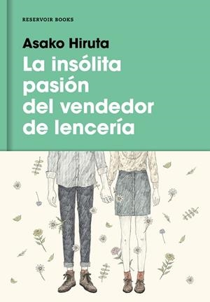 INSOLITA PASION DEL VENDEDOR DE LENCERIA | 9788416195879 | HIRUTA,ASAKO