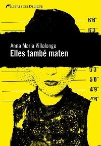 ELLES TAMBE MATEN | 9788494106415 | VILLALONGA,ANNA MARIA