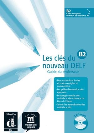 CLES DU NOUVEAU DELF B2 GUIDE DU PROFESSEUR | 9788484434306