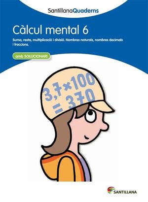 CALCUL MENTAL 6 AMB SOLUCIONARI | 9788468013817 | VARIOS AUTORES