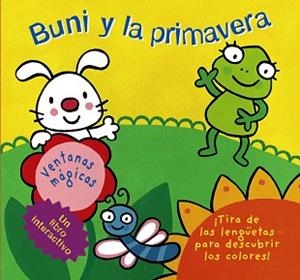 BUNI Y LA PRIMAVERA (VENTANAS MAGICAS) | 9788469605769