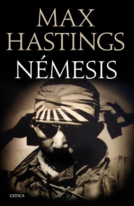 NEMESIS. LA DERROTA DEL JAPON 1944-1945 | 9788498929393 | HASTINGS,MAX