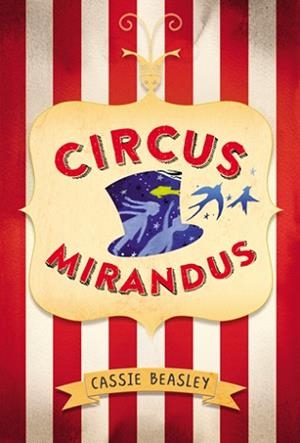 CIRCUS MIRANDUS | 9788424656867 | BEASLEY,CASSIE