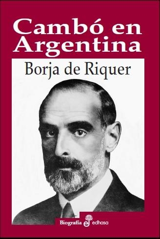 CAMBO EN ARGENTINA. NEGOCIOS Y CORRUPCION POLITICA | 9788435027403 | RIQUER,BORJA DE