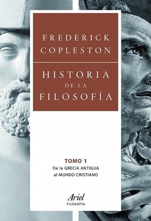 HISTORIA DE LA FILOSOFIA VOL.1. DE LA GRECIA ANTIGUA AL MUNDO CRISTIANO | 9788434469501 | COPLESTON,FREDERICK