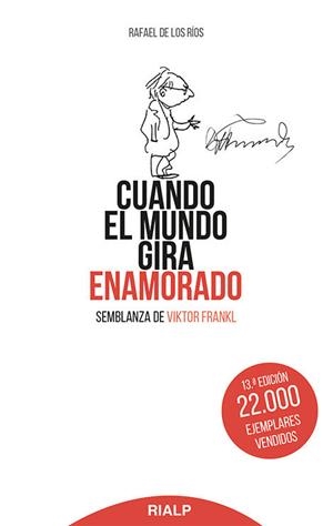 CUANDO EL MUNDO GIRA ENAMORADO. SEMBLANZA DE VIKTOR FRANKL | 9788432133886 | RIOS,RAFAEL DE LOS