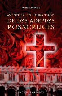 AVENTURA DE LA MANSION DE LOS ADEPTOS ROSACRUCES | 9788497772716 | HARTMANN,FRANZ