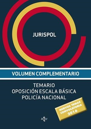 TEMARIO OPOSICION ESCALA BASICA POLICIA NACIONAL VOLUMEN COMPLEMENTARIO | 9788430969319 | JURISPOL