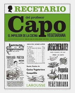 RECETARIO DEL PROFESOR CAPO. EL IMPULSOR DE LA COCINA VEGETARIANA | 9788416641055 | CAPO,ODINA SERRANO,PATRICIA FREIXAS,SERGI