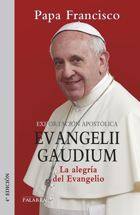 EVANGELII GAUDIUM EXHORTACION APOSTOLICA LA ALEGRIA DEL EVANGELIO | 9788498409789 | PAPA FRANCISCO (BERGOGLIO,JORGE MARIO)
