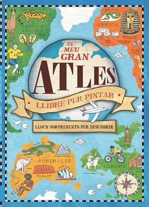 MEU GRAN ATLES LLIBRE PER PINTAR | 9788448846435