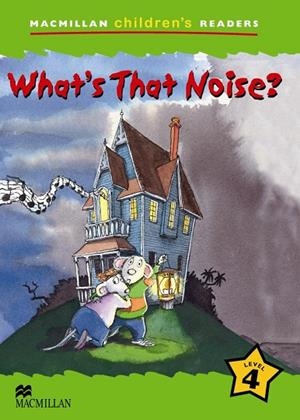 WHAT,S THAT NOISE? | 9781405025072 | READ, C.