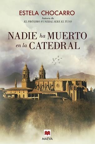 NADIE HA MUERTO EN LA CATEDRAL | 9788416363612 | CHOCARRO,ESTELA