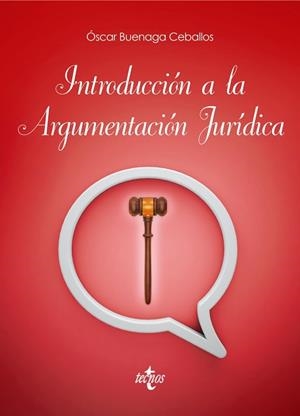 INTRODUCCION A LA ARGUMENTACION JURIDICA | 9788430969296 | BUENAGA CEBALLOS,OSCAR