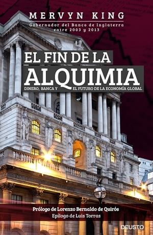 FIN DE LA ALQUIMIA. DINERO, BANCA Y EL FUTURO DE LA ECONOMIA GLOBAL | 9788423425648 | KING,MERVYN