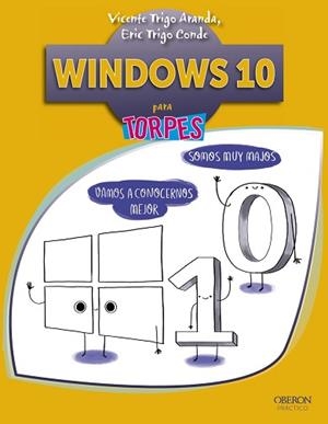 WINDOWS 10 PARA TORPES | 9788441537545 | TRIGO ARANDA,V. TRIGO CONDE,ERIC