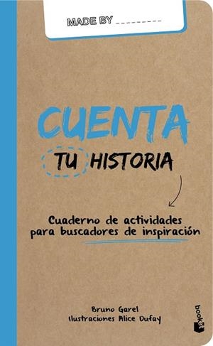 CUENTA TU HISTORIA. CUADERNO DE ACTIVIDADES.... | 9788408159988 | GAREL,BRUNO DUFAY,ALICE