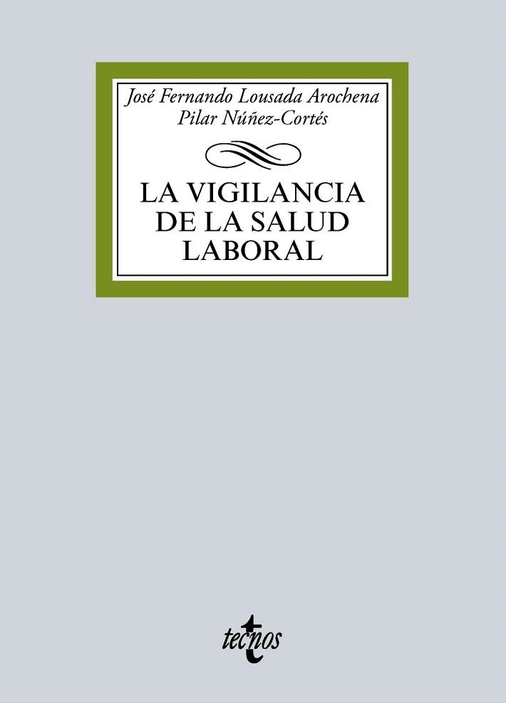 VIGILANCIA DE LA SALUD LABORAL | 9788430970322 | LOUSADA AROCHENA,JOSE FER NUÑEZ-CORTES CONTRERAS,PILAR