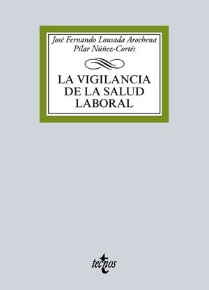 VIGILANCIA DE LA SALUD LABORAL | 9788430970322 | LOUSADA AROCHENA,JOSE FER NUÑEZ-CORTES CONTRERAS,PILAR