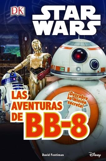 AVENTURAS DE BB-8 STAR WARS | 9788408155263 | STAR WARS