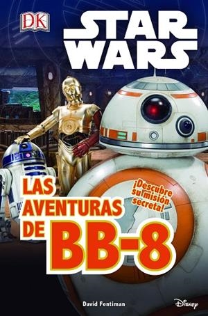AVENTURAS DE BB-8 STAR WARS | 9788408155263 | STAR WARS