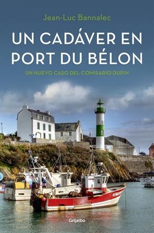 UN CADAVER EN PORT DU BELON COMISARIO DUPIN 4 | 9788425354366 | BANNALEC,JEAN-LUC
