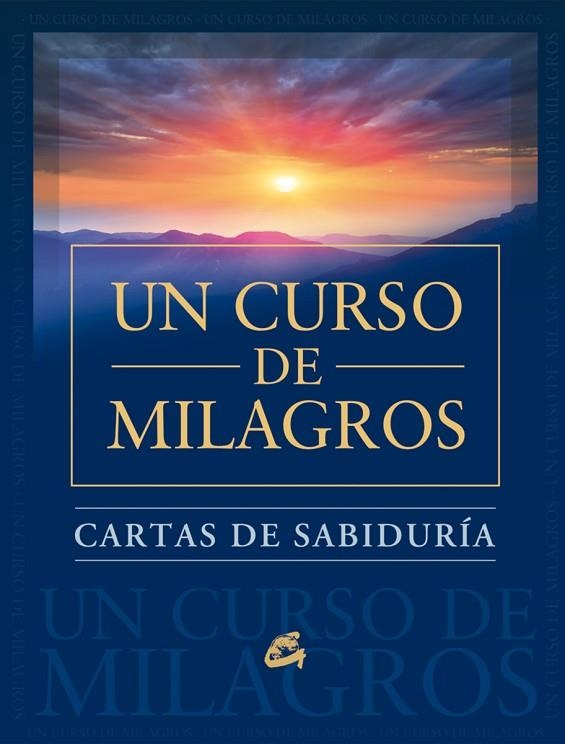 CARTAS DE SABIDURIA DE UN CURSO DE MILAGROS. CARTAS + LIBRO | 9788484455707