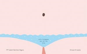 SIN BRAGAS EN EL CAJON | 9788416670048 | ARRAZOLA,AMAIA VEGARA,M.ISABEL S.