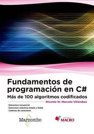 FUNDAMENTOS DE PROGRAMACION C#. MAS DE 100 ALGORITMOS CODIFICADOS | 9788426723437 | MARCELO VILLALOBOS,RICARDO W.