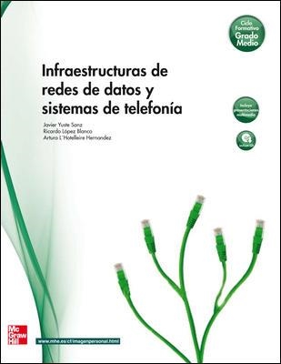 INFRAESTRUCTURA DE REDES DE DATOS Y SISTEMA DE TELEFONIA | 9788448171681