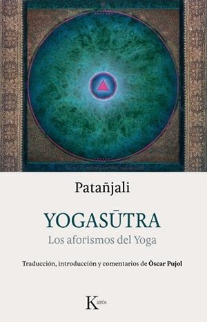 YOGASUTRA. LOS AFORISMOS DEL YOGA | 9788499884981 | PATAÑJALI