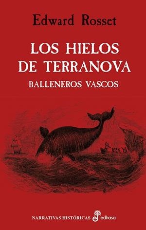 HIELOS DE TERRANOVA. BALLENEROS VASCOS | 9788435063050 | ROSSET,EDWARD