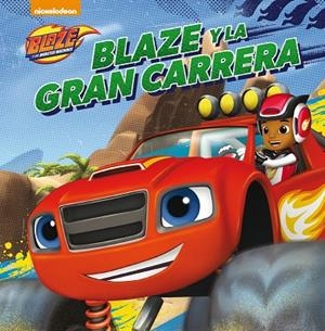 BLAZE Y LA GRAN CARRERA | 9788448846411
