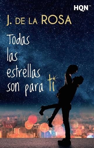 TODAS LAS ESTRELLAS SON PARA TI | 9788468784311 | ROSA, J. DE LA ROSA