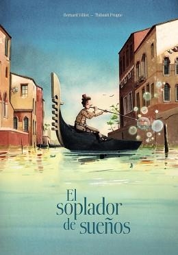SOPLADOR DE SUEÑOS | 9788469606391 | VILLIOT,BERNARD PRUGNE,THIBAULT