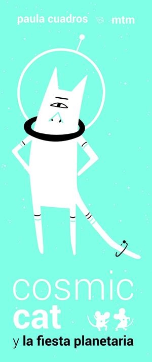 COSMIC CAT Y LA FIESTA PLANETARIA | 9788416497423 | CUADROS,PAULA