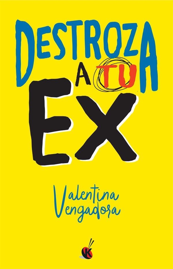 DESTROZA A TU EX | 9788490608142 | VALENTINA VENGADORA