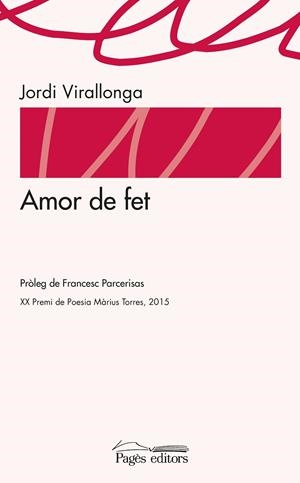 AMOR DE FET | 9788499757902 | VIRALLONGA,JORDI