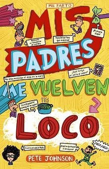 MIS PADRES ME VUELVEN LOCO | 9788469605486 | JOHNSON,PETE