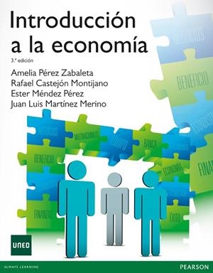 INTRODUCCION A LA ECONOMIA | 9788415552765 | CASTEJON MONTIJANO,RAFAEL PEREZ ZABALETA,AMELIA MENDEZ PEREZ,ESTER MARTINEZ MERINO,JUAN LUIS