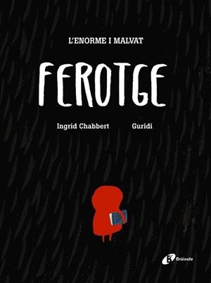 ENORME I MALVAT FEROTGE | 9788499067193 | GURIDI CHABBERT,INGRID