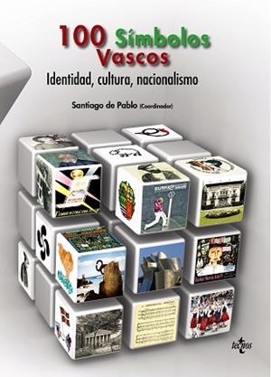 100 SIMBOLOS VASCOS. IDENTIDAD, CULTURA, NACIONALISMO | 9788430969364 | PABLO,SANTIAGO DE
