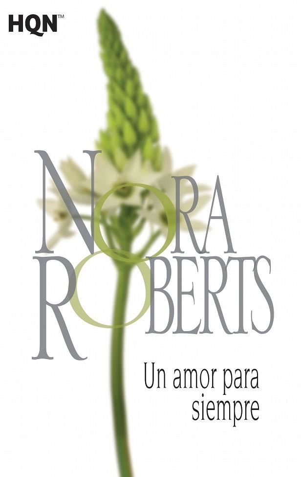 UN AMOR PARA SIEMPRE | 9788468782072 | ROBERTS,NORA