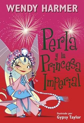 PERLA Y LA PRINCESA IMPERIAL | 9788448845810 | HARMER,WENDY