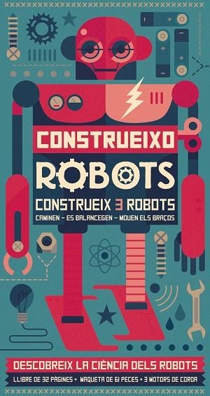 CONSTRUEIXO ROBOTS. 3 ROBOTS+MAQUETA | 9788416368310 | PARKER,STEVE DAVEY,OWEN